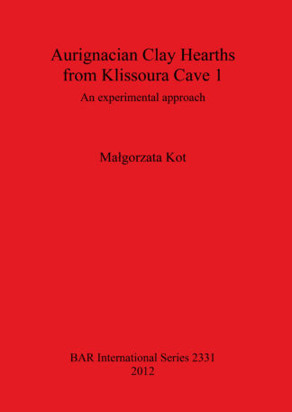 Aurignacian Clay Hearths from Klissoura Cave 1 cover