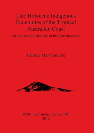 Late Holocene Indigenous Economies of the Tropical Australian Coast cover