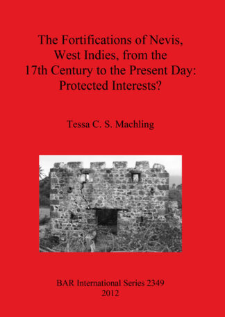 fortifications of Nevis West Indies from the 17th Century to the Present Day: Protected interests cover
