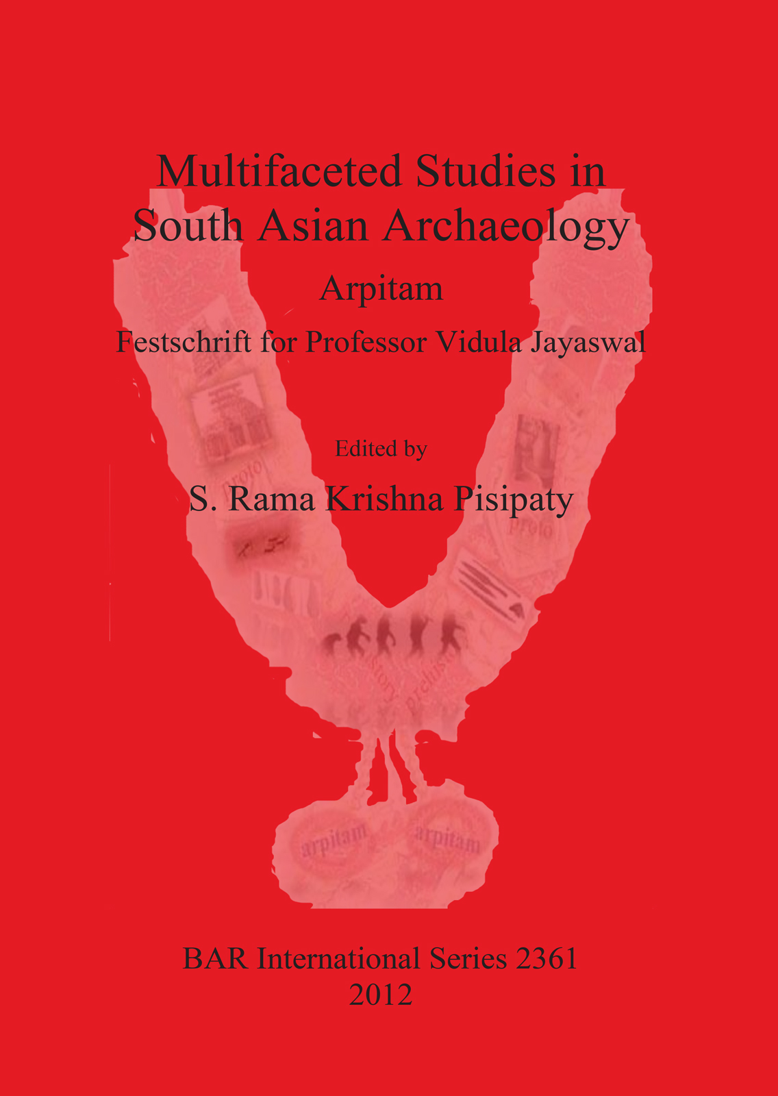 Multifaceted studies in South Asian Archaeology cover