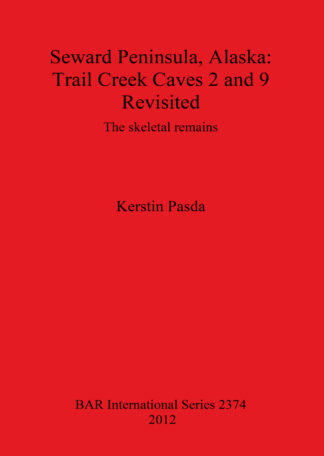 Seward Peninsula Alaska: Trail Creek Caves 2 and 9 Revisited cover