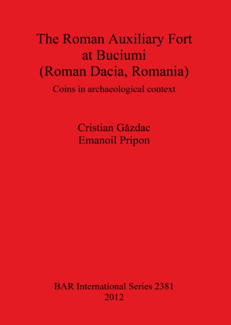 Roman Auxiliary Fort at Buciumi (Roman Dacia Romania) cover