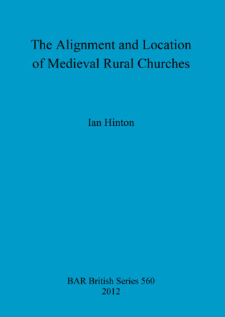 Alignment and Location of Medieval Rural Churches cover