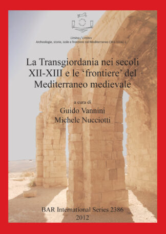 Transgiordania Nei Secoli XII-XIII E Le 'frontiere' Del Mediterraneo Medievale cover