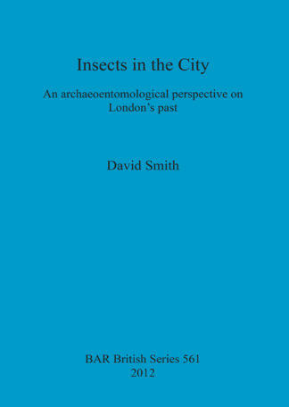 Insects in the City: An archaeoentomological perspective on London’s past cover