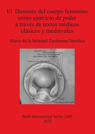 Dominio del cuerpo femenino como ejercicio de poder a través de textos médicos clásicos y  medievales cover