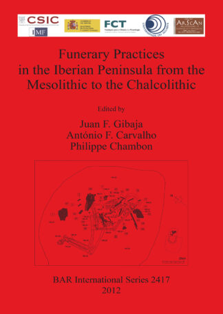 Funerary practices in the Iberian Peninsula from the Mesolithic to the Chalcolithic cover