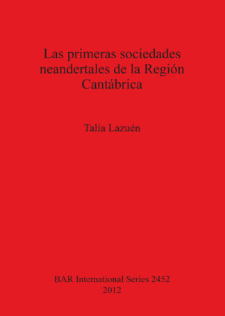 primeras sociedades neandertales de la Región Cantábrica cover