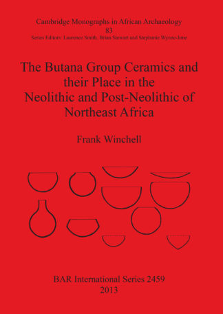 Butana Group Ceramics and Their Place in the Neolithic and Post-Neolithic of Northeast Africa cover