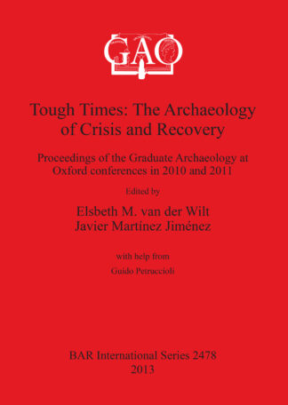 Tough Times: The Archaeology of Crisis and Recovery cover