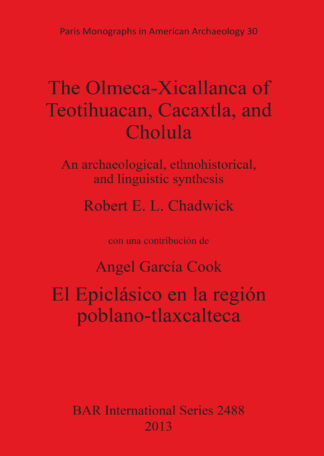 Olmeca-Xicallanca of Teotihuacan Cacaxtla and Cholula cover