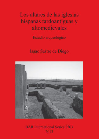 altares de las iglesias hispanas tardoantiguas y altomedievales cover