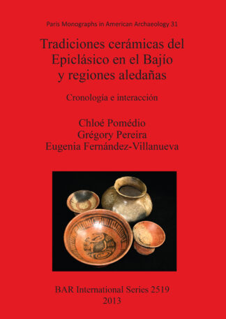 Tradiciones cerámicas del Epiclásico en el Bajío y regiones aledañas cover