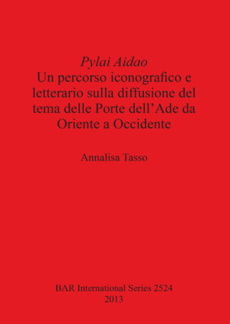 Pylai Aidao: Un percorso iconografico e letterario sulla diffusione del tema delle Porte dell’Ade da Oriente a Occidente cover