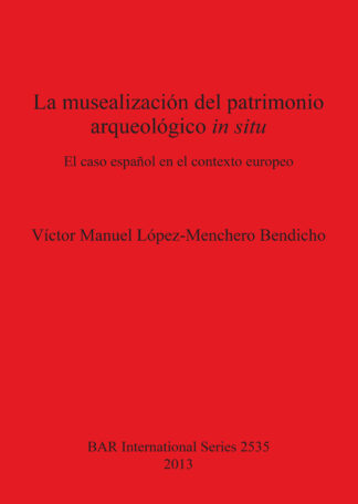 musealización del patrimonio arqueológico in situ cover