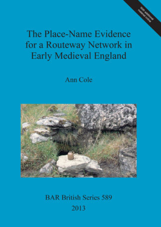 Place-Name Evidence for a Routeway Network in Early Medieval England cover