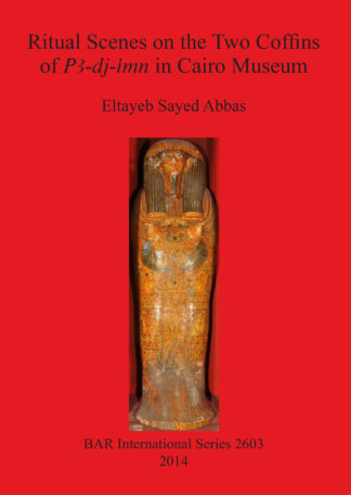 Ritual Scenes on the Two Coffins of PA-dj-imn in Cairo Museum cover