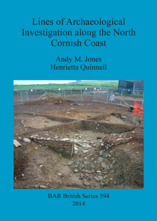 Lines of Archaeological Investigation along the North Cornish Coast cover