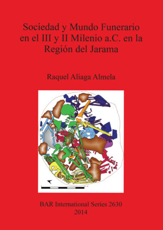 Sociedad y Mundo Funerario en el III y II Milenio a. C. en la Región del Jarama cover