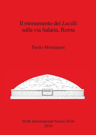 Il monumento dei Lucilii Sulla via Salaria cover