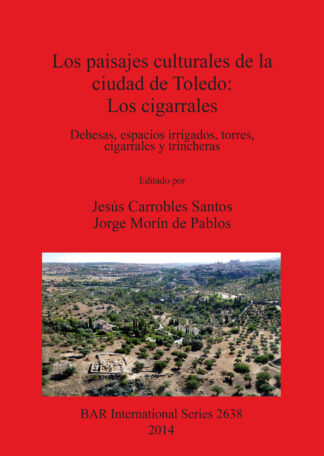 paisajes culturales de la ciudad de Toledo: los cigarrales cover