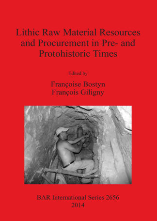 Lithic Raw Material Resources and Procurement in Pre- and Protohistoric Times cover