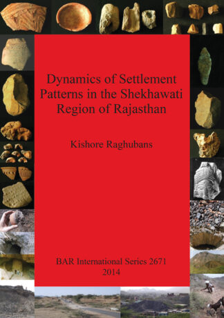 Dynamics of Settlement Patterns in the Shekhawati Region of Rajasthan cover