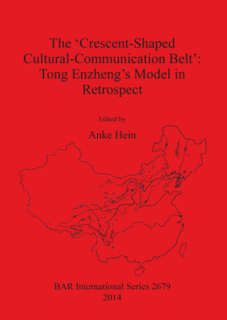 ‘Crescent-Shaped Cultural-Communication Belt’: Tong Enzheng's Model in Retrospect cover