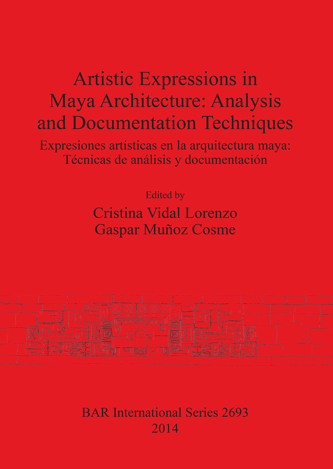 Artistic Expressions in Maya Architecture: Analysis and Documentation Techniques cover