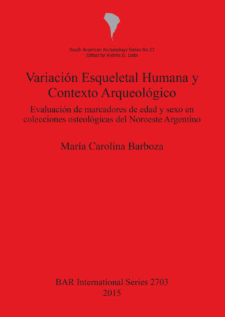 Variación Esqueletal Humana y Contexto Arqueológico cover
