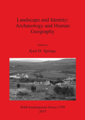 Landscape and Identity: Archaeology and Human Geography cover