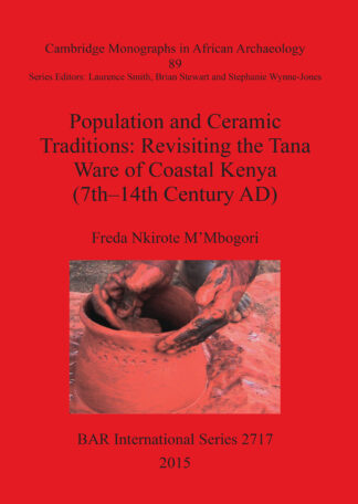 Population and Ceramic Traditions: Revisiting the Tana Ware of Coastal Kenya (7th-14th Century AD) cover