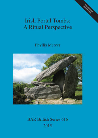 Irish Portal Tombs: A Ritual Perspective cover