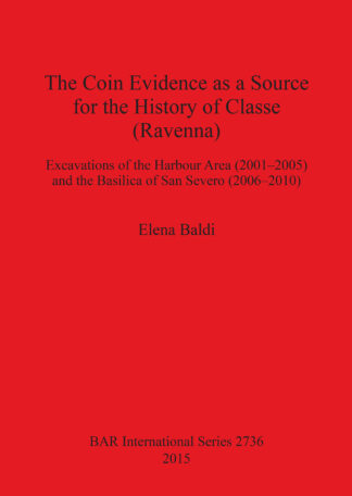 Coin Evidence as a Source for the History of Classe (Ravenna) cover