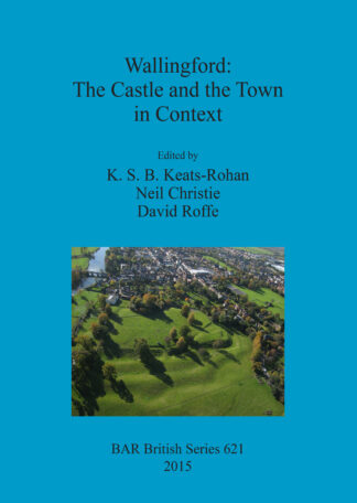 Wallingford: The Castle and the Town in Context cover