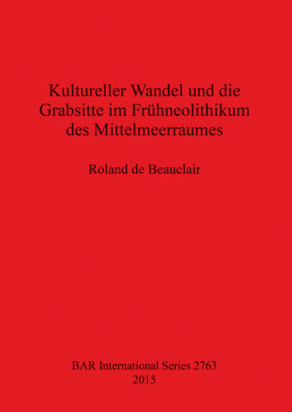Kultureller Wandel und die Grabsitte im Frühneolithikum des Mittelmeerraumes cover