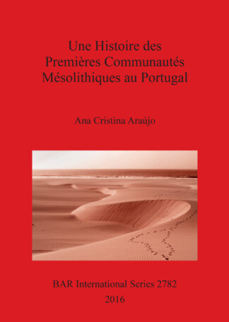 A History of the Earliest Mesolithic Communities in Portugal cover