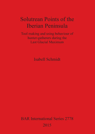Solutrean Points of the Iberian Peninsula cover