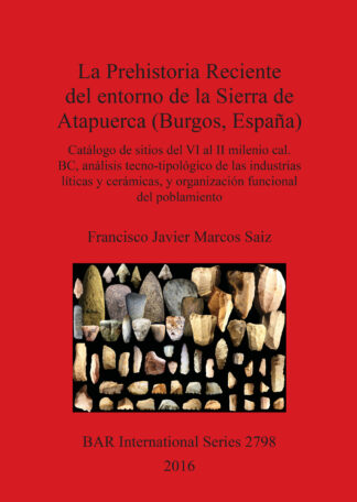 La Prehistoria Reciente del entorno de la Sierra de Atapuerca (Burgos