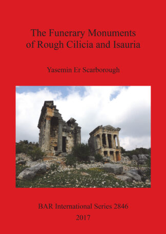 Funerary Monuments of Rough Cilicia and Isauria cover