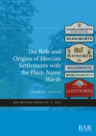 Role and Origins of Mercian Settlements with the Name-element Worth cover