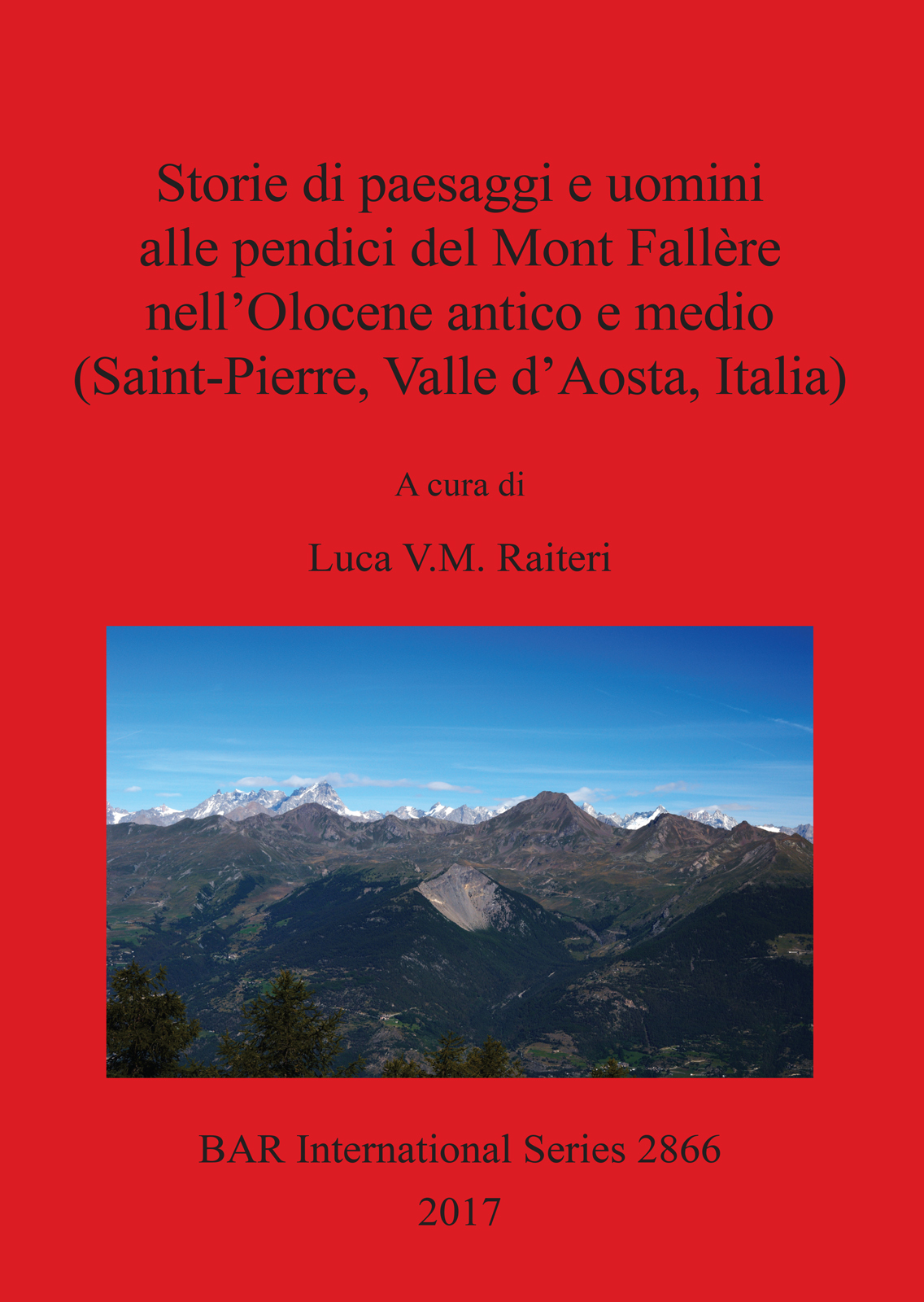Storie di paesaggi e uomini alle pendici del Mont Fallère nell’Olocene antico e medio (Saint-Pierre