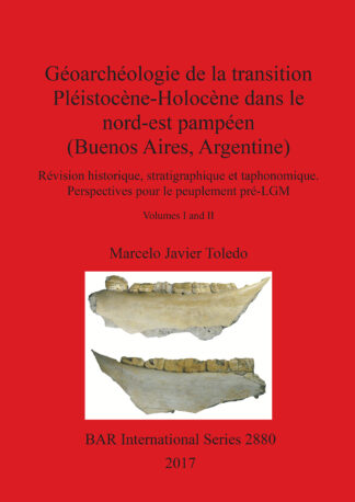 Geo-archeologie de la transition Pleistocene-Holocene dans le nord-est Pampeen cover