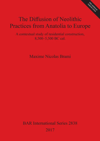 The Diffusion of Neolithic Practices from Anatolia to Europe cover