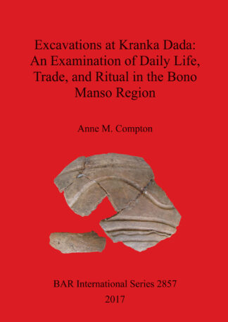 Excavations at Kranka Dada: An Examination of Daily Life