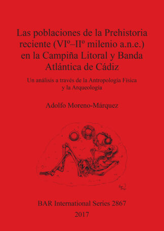 poblaciones de la Prehistoria reciente (VIº - IIº milenio a.n.e.) en la Campiña Litoral y Banda Atlántica de Cádiz cover