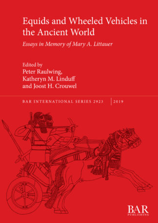 Equids and Wheeled Vehicles in the Ancient World cover