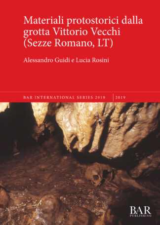 Materiali protostorici dalla grotta Vittorio Vecchi (Sezze Romano