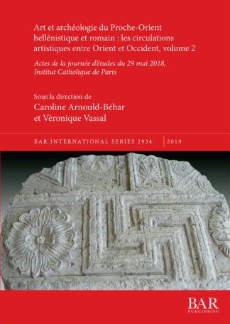 Art et archéologie du Proche-Orient hellénistique et romain: les circulations artistiques entre Orient et Occident