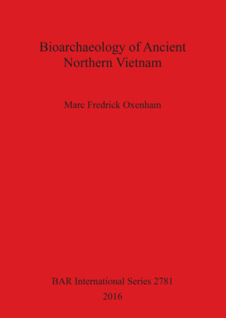 Bioarchaeology of Ancient Northern Vietnam cover